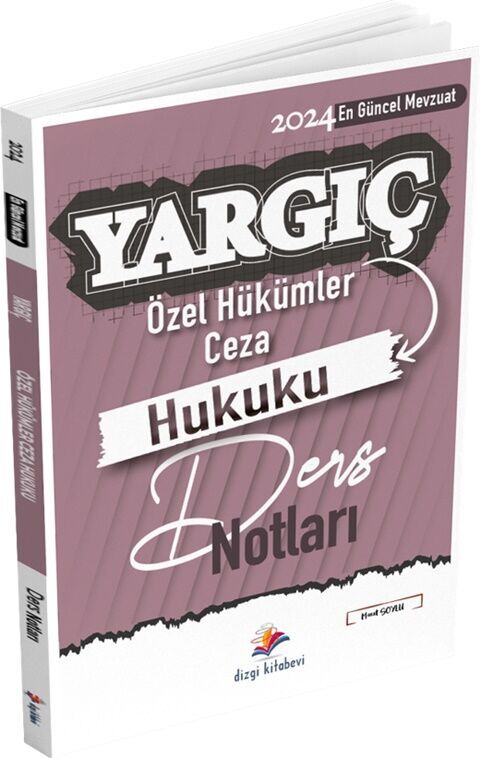 2024 Yargıç Hakimlik ve HMGS Ceza Hukuku Özel Hükümler Ders Notları Dizgi Kitap Yayınları