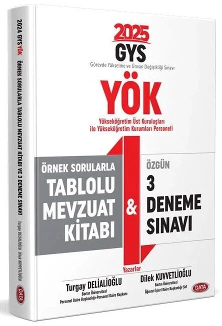 2025 GYS YÖK Yükseköğretim Kurumları Personeli Örnek Sorularla Tablolu Mevzuat Kitabı ve 3 Deneme Sınavı Görevde Yükselme Data Yayınları
