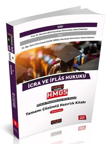 2025 HMGS İcra ve İflas Hukuku Hazırlık Kitabı Çözümlü - Nurettin Bilici, Emel Şeyda Elgün Toğrul Savaş Yayınları
