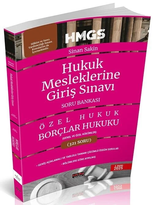 2025 HMGS Özel Hukuk Borçlar Hukuku Genel ve Özel Hükümler Soru Bankası 3. Baskı - Sinan Sakin Savaş Yayınları 2025 HMGS Özel Hukuk Borçlar Hukuku Genel ve Özel Hükümler Soru Bankası 3. Baskı - Sinan Sakin Savaş Yayınları