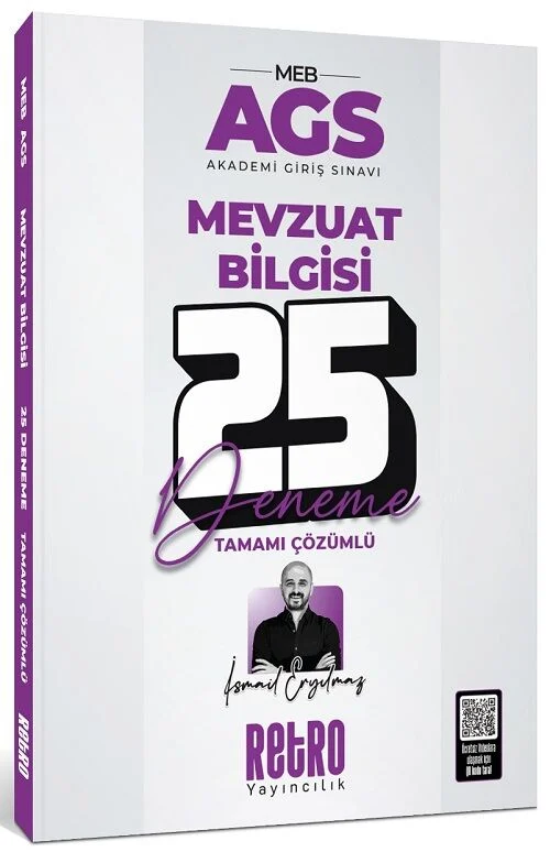 2025 MEB-AGS Mevzuat Bilgisi 25 Deneme Çözümlü - İsmail Eryılmaz Retro Yayıncılık 2025 MEB-AGS Mevzuat Bilgisi 25 Deneme Çözümlü - İsmail Eryılmaz Retro Yayıncılık
