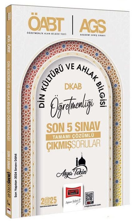 2025 ÖABT MEB-AGS Din Kültürü ve Ahlak Bilgisi Öğretmenliği Çıkmış Sorular Son 5 Yıl Çözümlü - Asya Tekin Yargı Yayınları