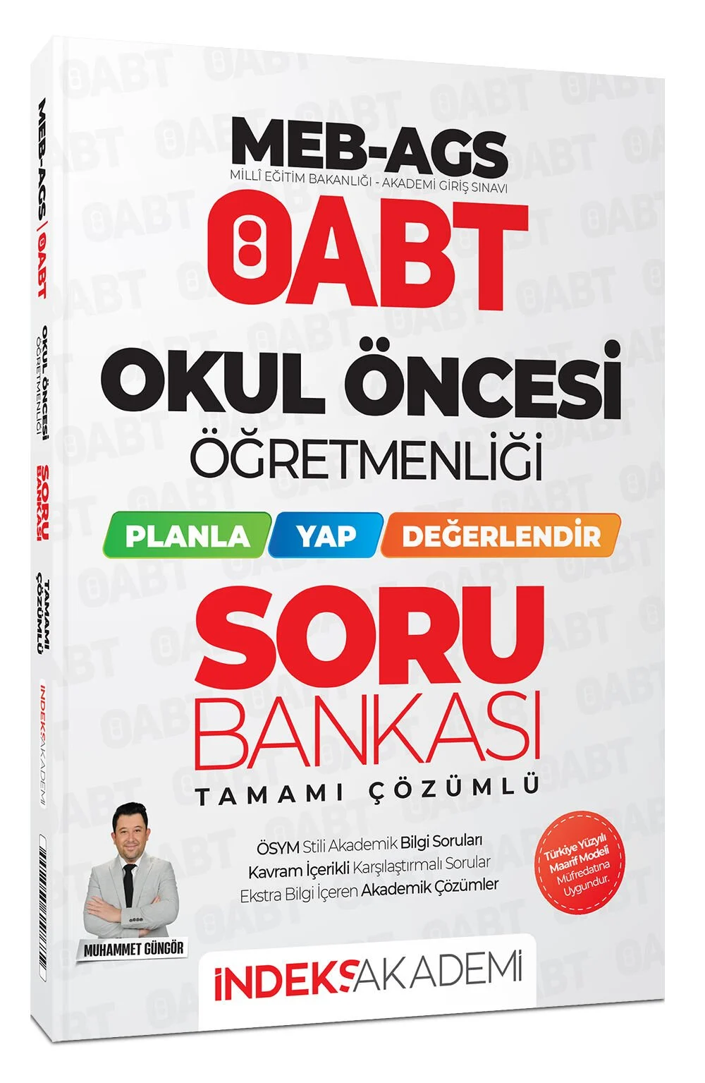 2025 ÖABT MEB-AGS Okul Öncesi Öğretmenliği Planla-Yap-Değerlendir Soru Bankası Çözümlü - Muhammet Güngör İndeks Akademi Yayıncılık