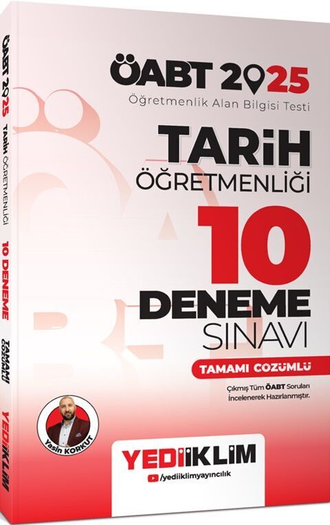 2025 ÖABT Tarih Öğretmenliği Yasin Korkut Tamamı Çözümlü 10 Deneme Sınavı Yediiklim Yayınları