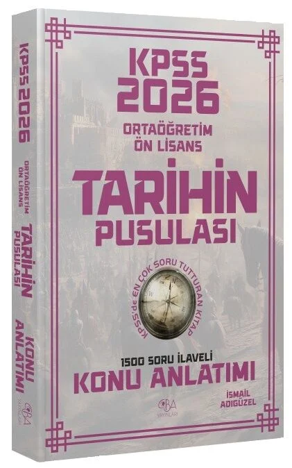 2026 KPSS Lise Ortaöğretim Ön Lisans Tarihin Pusulası Konu Anlatımı - İsmail Adıgüzel CBA Yayınları 2026 KPSS Lise Ortaöğretim Ön Lisans Tarihin Pusulası Konu Anlatımı - İsmail Adıgüzel CBA Yayınları