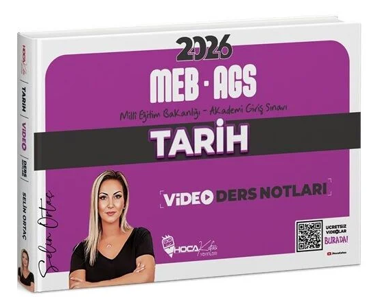 2026 MEB-AGS Tarih Video Ders Notları - Selin Ortaç Hoca Kafası Yayınları