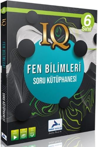 6. Sınıf Fen Bilimleri IQ Soru Kütüphanesi Paraf Yayınları