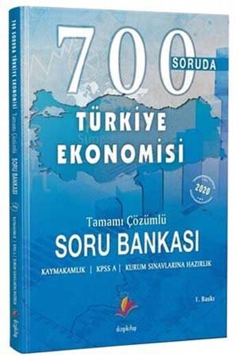 700 Soruda Türkiye Ekonomisi Tamamı Çözümlü Soru Bankası Dizgi Kitap Yayınları