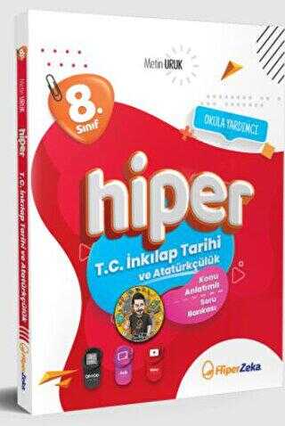 8. Sınıf Hiper T.C. İnkılap Tarihi ve Atatürkçülük Konu Soru Hiper Zeka Yayınları
