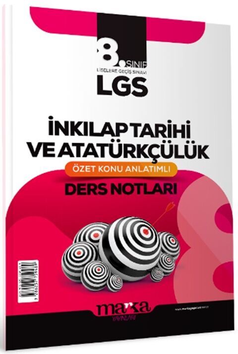 8. Sınıf LGS T.C. İnkılap Tarihi ve Atatürkçülük Özet Konu Anlatımlı Ders Notları Marka Yayınları