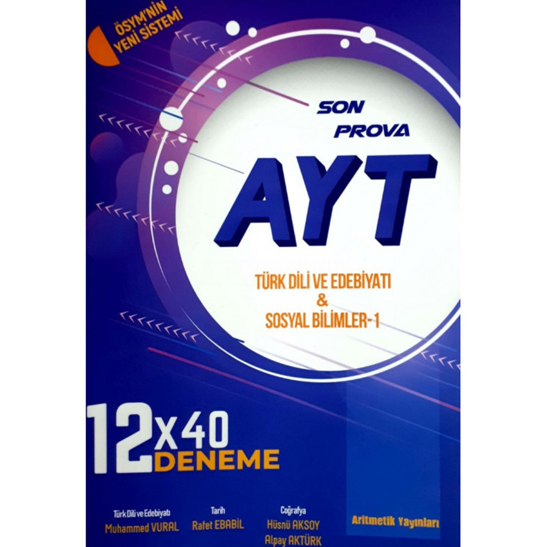 AYT Son Prova Türk Dili ve Edebiyatı ve Sosyal Bilimler 1 12 x 40 Deneme Sınavı Aritmetik Yayınları