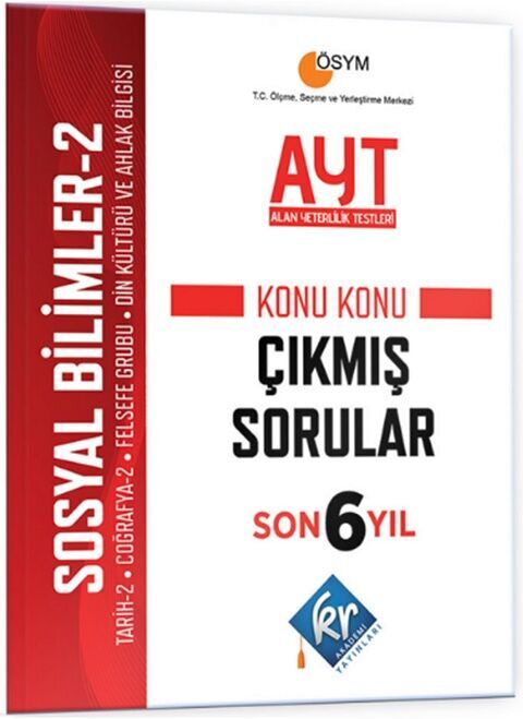 AYT Sosyal Bilimler 2 Son 6 Yıl Konu Konu Çıkmış Sorular KR Akademi Yayınları