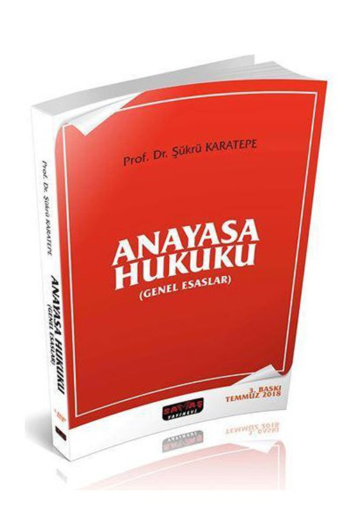 Anayasa Hukuku Genel Esaslar - Şükrü Karatepe Savaş Yayınları
