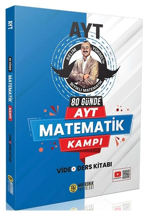 Bıyıklı Matematik YKS AYT 80 Günde Matematik Kampı Video Ders Kitabı Matronik - Selim Yüksel Bıyıklı Matematik Bıyıklı Matematik YKS AYT 80 Günde Matematik Kampı Video Ders Kitabı Matronik - Selim Yüksel Bıyıklı Matematik