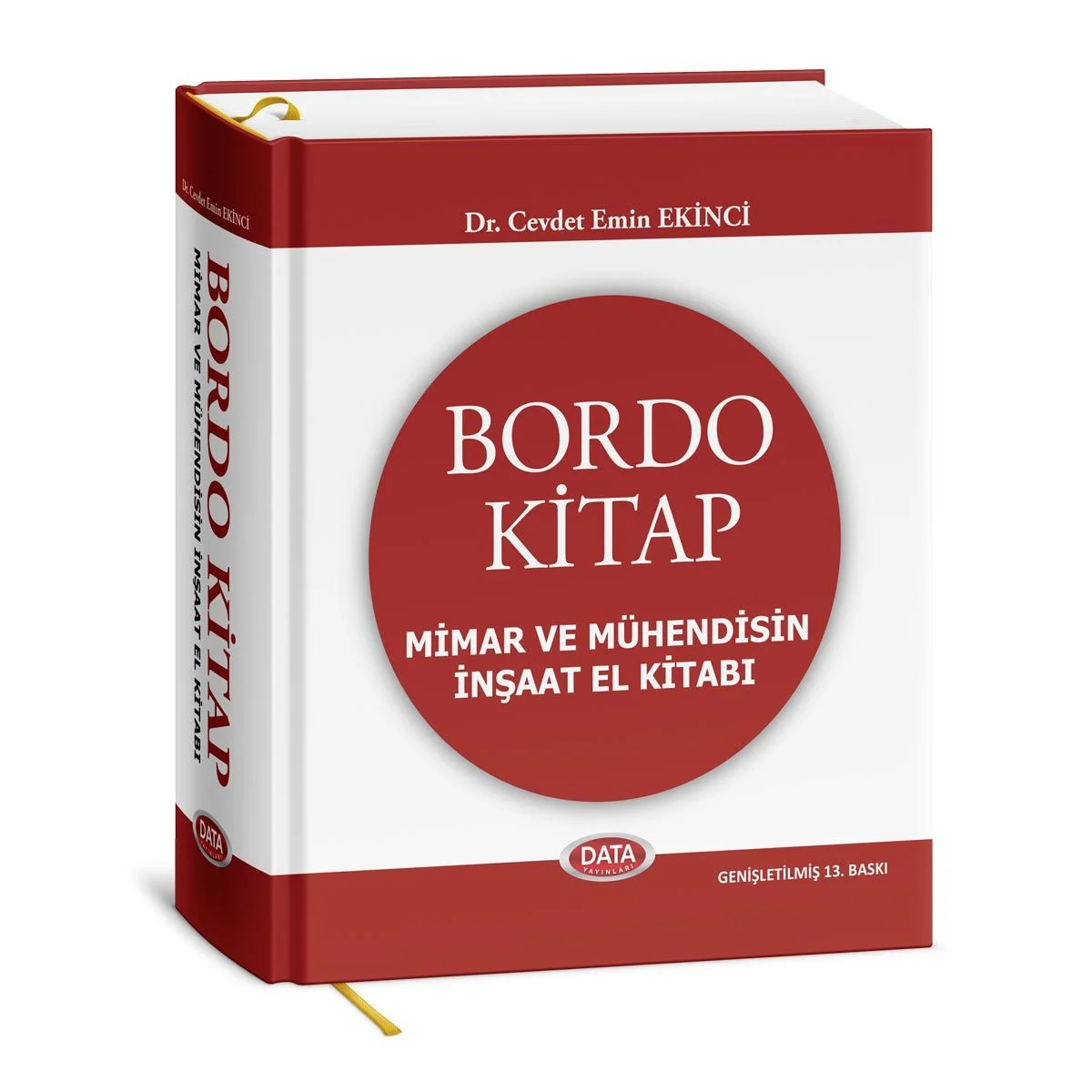 Data Bordo Kitap Mimar ve Mühendisin El Kitabı 13. baskı Cevdet Emin Ekinci Data Yayınları Data Bordo Kitap Mimar ve Mühendisin El Kitabı 13. baskı Cevdet Emin Ekinci Data Yayınları