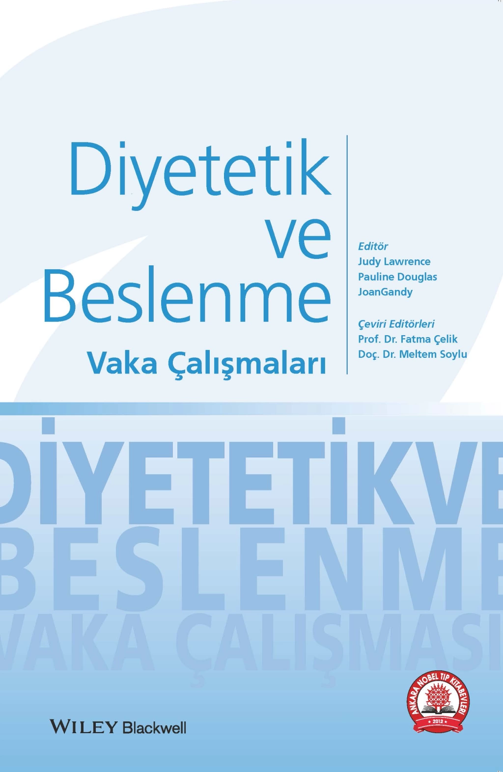 Diyetetik ve Beslenme Vaka Çalışmaları Ankara Nobel Tıp Yayınevi
