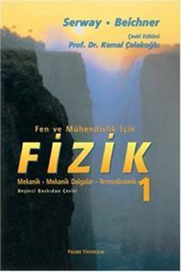 Fizik Serway 1. Cilt Fen ve Mühendislik İçin