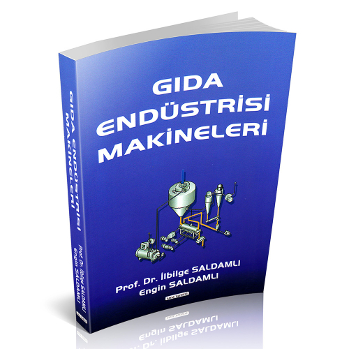Gıda Endüstrisi Makineleri - İlbilge Saldamlı, Engin Saldamlı Savaş Yayınları