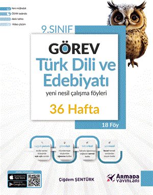 Görev 9. Sınıf Türk Dili ve Edebiyatı Yeni Nesil Çalışma Föyleri (36 HAFTA) Armada Yayınları Görev 9. Sınıf Türk Dili ve Edebiyatı Yeni Nesil Çalışma Föyleri (36 HAFTA) Armada Yayınları