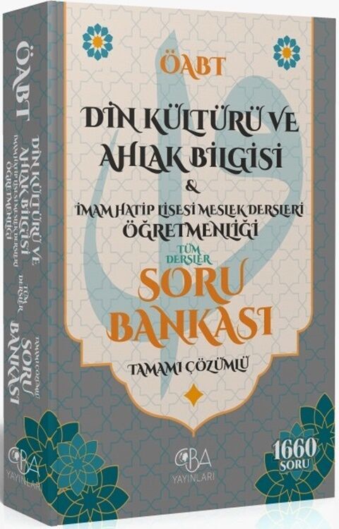 ÖABT Din Kültürü ve Ahlak Bilgisi ve İmam Hatip Lisesi Meslek Dersleri Öğretmenliği Soru Bankası Çözümlü CBA Yayınları