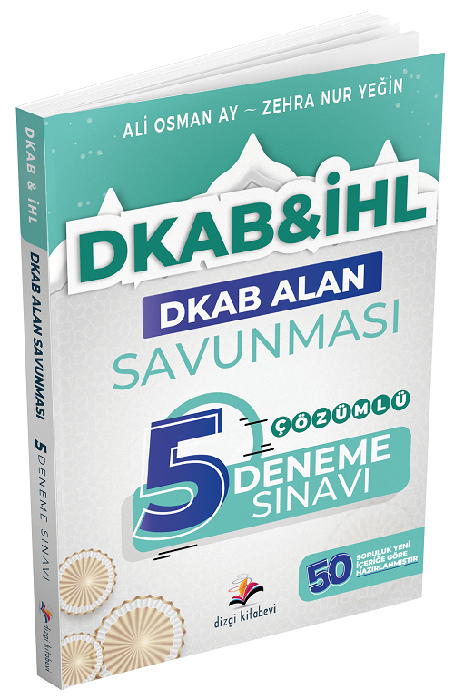 ÖABT MEB-AGS DKAB Din Kültürü ve Ahlak Bilgisi Alan Savunması 5 Deneme Çözümlü - Ali Osman Ay, Zehra Nur Yeğin Dizgi Kitap