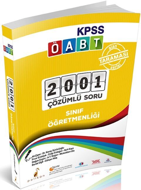 ÖABT Sınıf Öğretmenliği 2001 Çözümlü Soru Pelikan Yayınevi ÖABT Sınıf Öğretmenliği 2001 Çözümlü Soru Pelikan Yayınevi