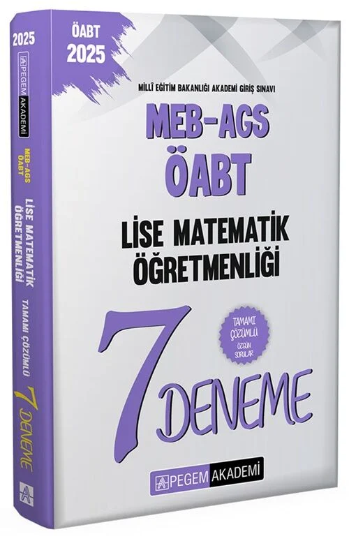 Pegem 2025 ÖABT MEB-AGS Lise Matematik 7 Deneme Çözümlü Pegem Akademi Yayınları