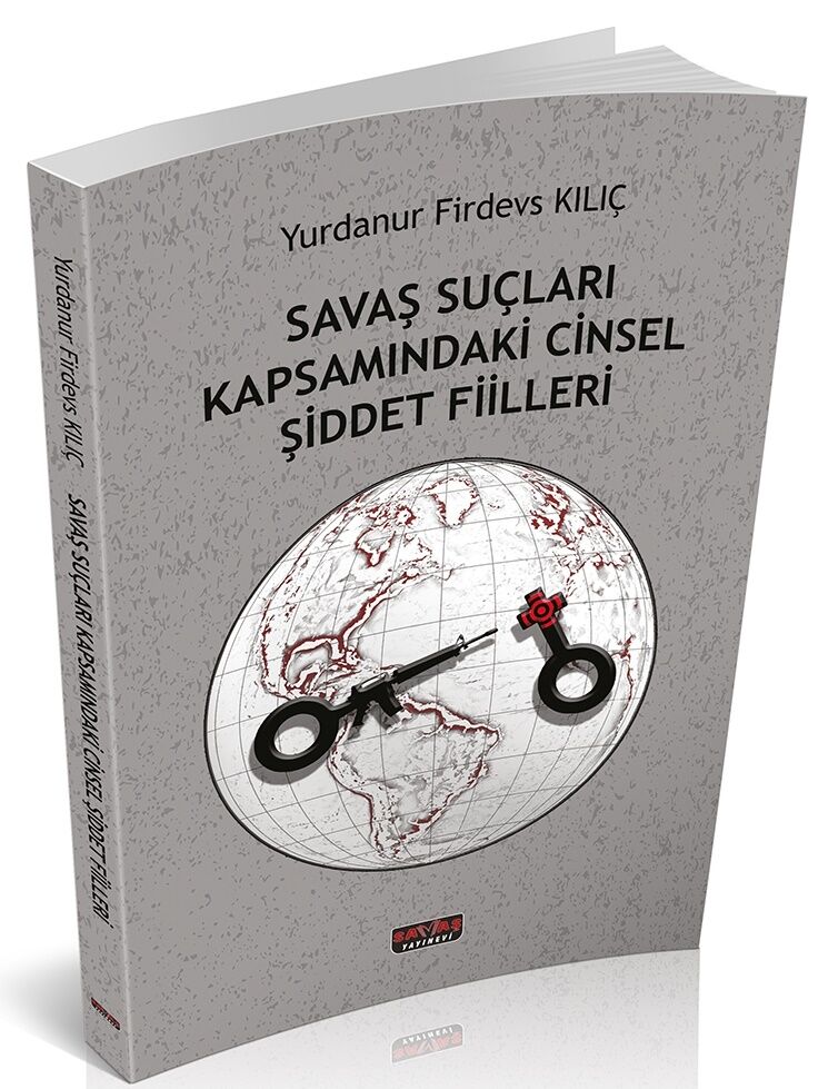 Savaş Suçları Kapsamındaki Cinsel Şiddet Fiilleri Savaş Yayınevi