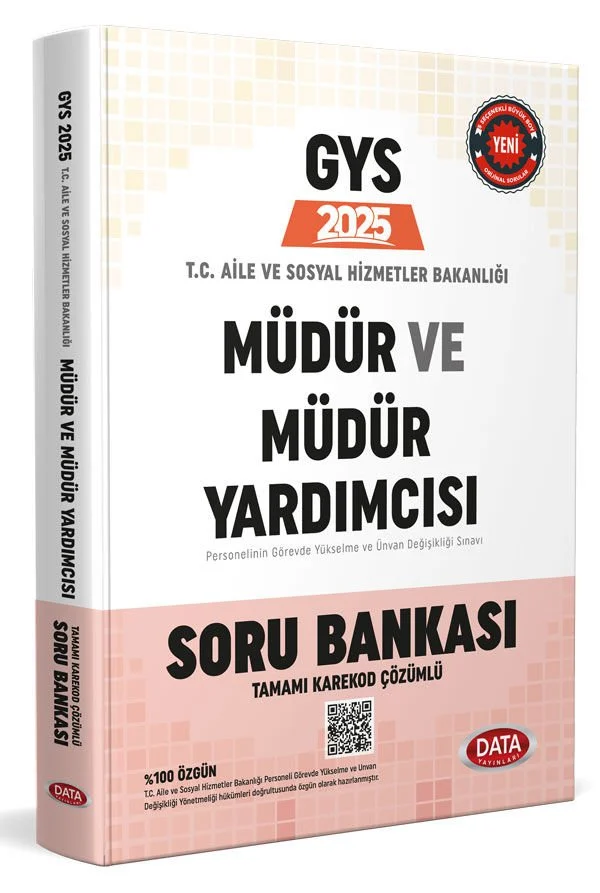 T.C. Aile ve Sosyal Hizmetler Bakanlığı GYS Müdür ve Müdür Yardımcısı Soru Bankası - Karekod Çözümlü Data Yayınları