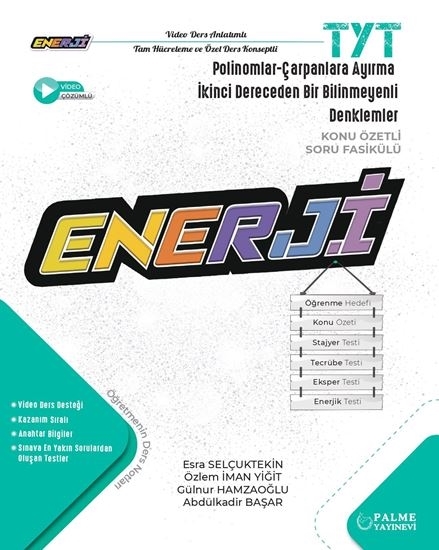 TYT Enerji Polinomlar - Çarpanlara Ayırma - 2. Dereceden Bir Bilinmeyenli Denklemler Konu Özetli Soru Fasikülü Palme Yayınları