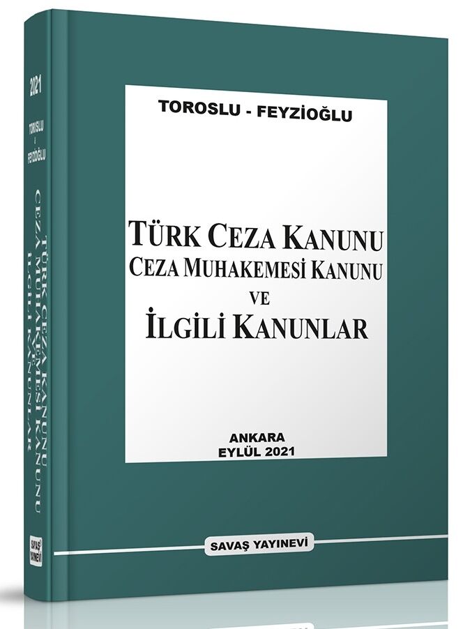 Türk Ceza Kanunu Ceza Muhakemesi Kanunu ve İlgili Kanunlar Savaş Yayınevi Türk Ceza Kanunu Ceza Muhakemesi Kanunu ve İlgili Kanunlar Savaş Yayınevi