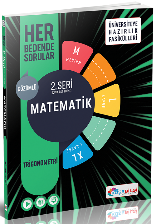 Üniversiteye Hazırlık Fasikülleri 2.Seri Matematik Denklem Ve Eşitsizlikler Her Bedende Sorular Köşebilgi Yayınları