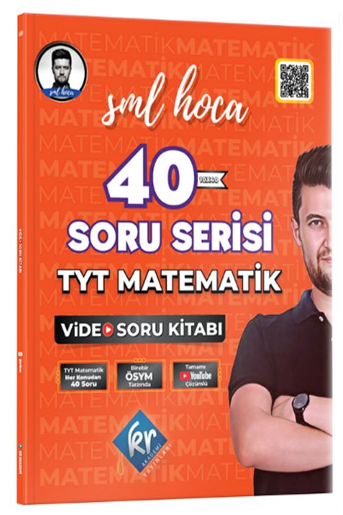 SML Hoca TYT Matematik 40 Soru Serisi Video Soru Kitabı KR Akademi Yayınları