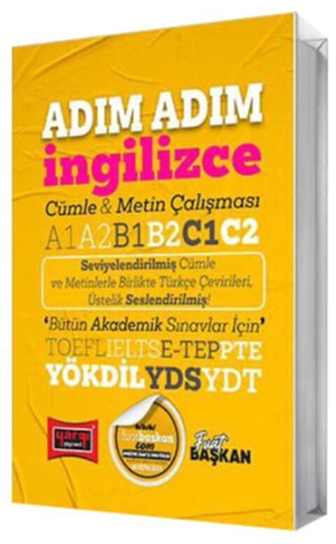 YÖKDİL YDS YDT TOEFL IELTS E-Tep Adım Adım İngilizce Cümle Metin Çalışması A1 A2 B1 B2 C1 C2 Yargı Yayınları