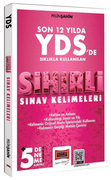 YDS İçin Sıklıkla Kullanılan Sihirli Sınav Kelimeleri (5 Deneme İlaveli) Yargı Yayınları YDS İçin Sıklıkla Kullanılan Sihirli Sınav Kelimeleri (5 Deneme İlaveli) Yargı Yayınları