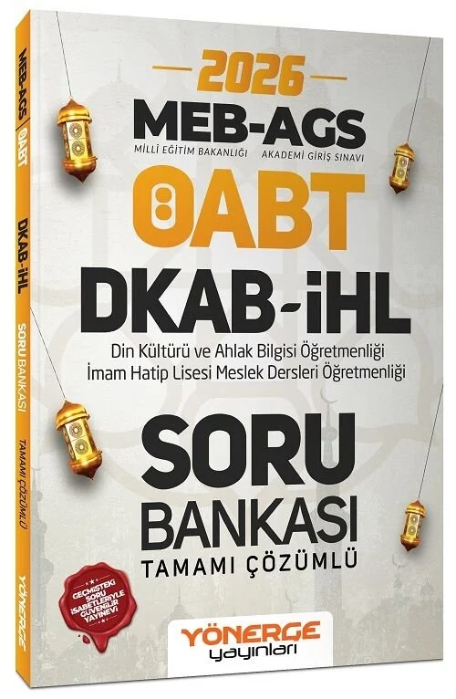 Yönerge 2026 ÖABT MEB-AGS DKAB Din Kültürü ve İHL İmam Hatip Lisesi Öğretmenliği Soru Bankası Çözümlü Yönerge Yayınları Yönerge 2026 ÖABT MEB-AGS DKAB Din Kültürü ve İHL İmam Hatip Lisesi Öğretmenliği Soru Bankası Çözümlü Yönerge Yayınları