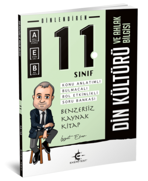 11. Sınıf Dinlendiren Din Kültürü ve Ahlak Bilgisi Konu Anlatımlı Eker Test Yayınları