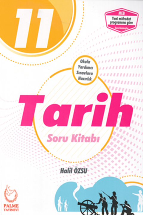11. Sınıf Tarih Soru Kitabı YENİ Palme Yayınları