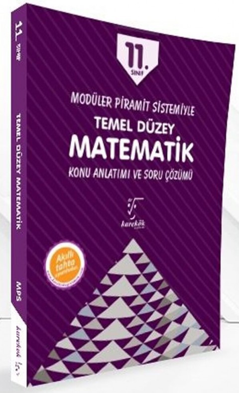 11. Sınıf Matematik Temel Düzey Konu Anlatımı ve Soru Çözümü Karekök Yayınları