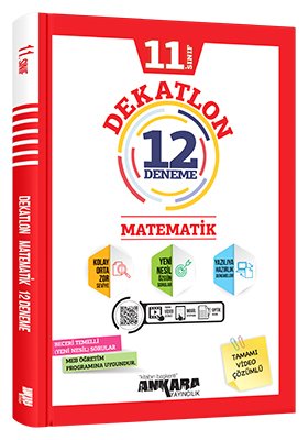 11.SIINIF Matematik DEKATLON 12 Deneme Sınavı Ankara Yayıncılık 