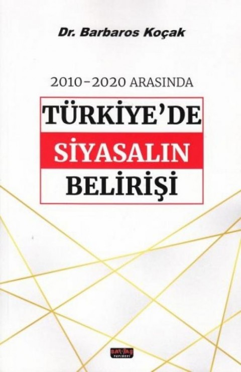 2010 2020 Arasında Türkiye'de Siyasalın Belirişi Savaş Yayınevi