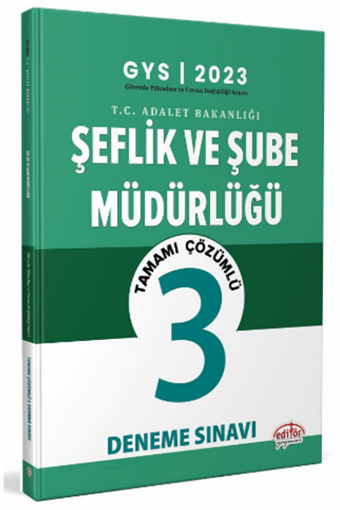 2023 GYS Adalet Bakanlığı Şeflik ve Şube Müdürlüğü 3 Deneme Çözümlü Görevde Yükselme Editör Yayınları