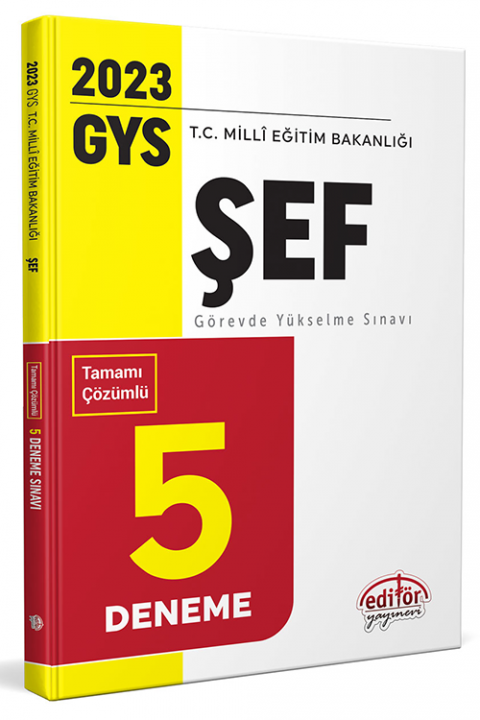 2023 GYS Milli Eğitim Bakanlığı ŞEF Tamamı Çözümlü 5 Deneme Sınavı Editör Yayınevi