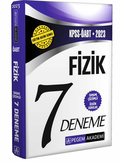 2023 KPSS ÖABT Fizik 7 Öğretmenliği Deneme Pegem Akademi Yayıncılık