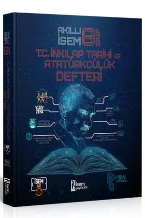 2024 8. Sınıf Akıllı İsem T.C İnkılap Tarihi ve Atatürkçülük Defteri İsem Yayınları
