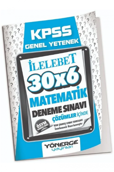 KPSS Matematik İlelebet 30x6 Deneme Çözümlü Yönerge Yayınları