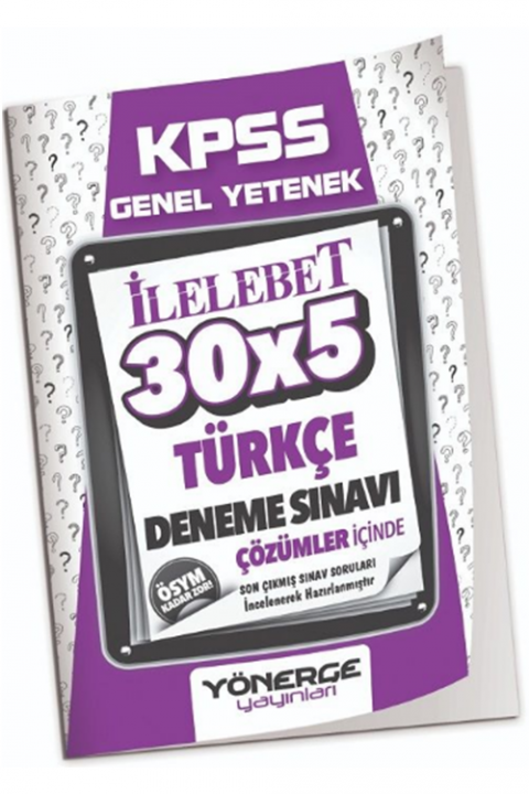2024 KPSS İlelebet Türkçe 30x5 Deneme Çözümlü Yönerge Yayınları
