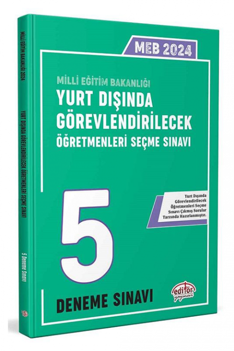 2024 MEB Yurt Dışında Görevlendirilecek Öğretmenleri Seçme Sınavı 5 Deneme Editör Yayınları