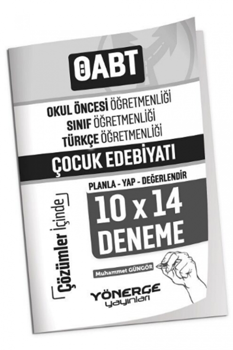 ÖABT Okul Öncesi Türkçe Öğretmenliği Çocuk Edebiyatı 10x14 Deneme Çözümlü Yönerge Yayınları