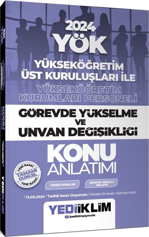 2024 YÖK Görevde Yükselme ve Unvan Değişikliği Konu Anlatımı Yediiklim Yayınları